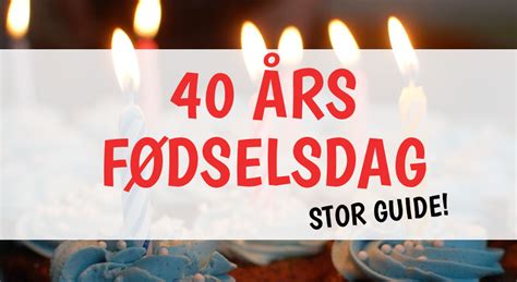 40 års fødselsdag kvinde gave|Køb 40 års gave til ham & hende